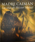 Madre Caiman "Luis islas de Hector Molne"